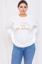 It’s Cool to be Kind Sweater